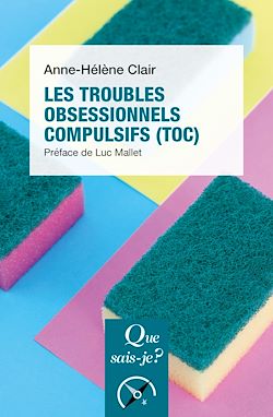 Télécharger le livre :  Les Troubles obsessionnels compulsifs (TOC)