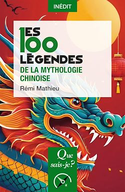 Télécharger le livre :  Les 100 légendes de la mythologie chinoise