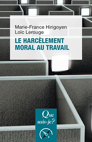 Le Harcèlement moral au travail | Hirigoyen, Marie-France (1949-....). Auteur