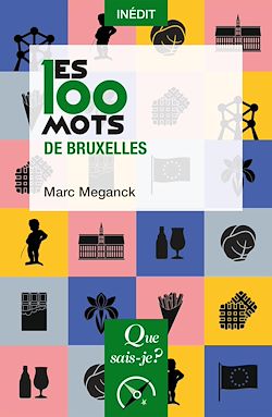Télécharger le livre :  Les 100 mots de Bruxelles