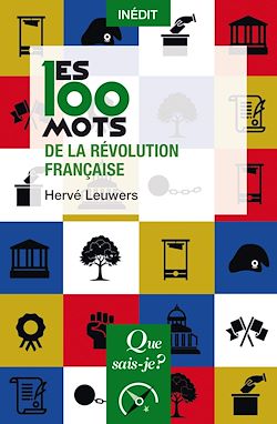 Télécharger le livre :  Les 100 mots de la Révolution française