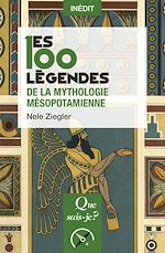 Télécharger le livre :  Les 100 légendes de la mythologie mésopotamienne