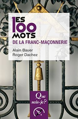 Télécharger le livre :  Les 100 mots de la franc-maçonnerie