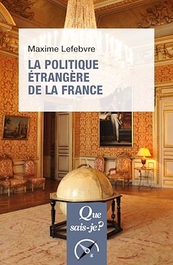 Télécharger le livre :  La Politique étrangère de la France