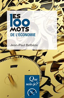 Télécharger le livre :  Les 100 mots de l'économie