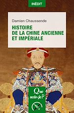 Télécharger le livre :  Histoire de la Chine ancienne et impériale