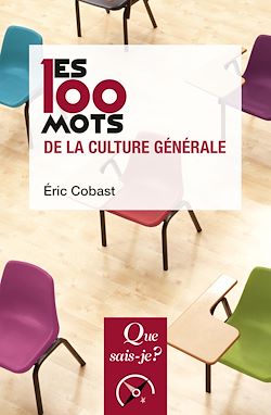Télécharger le livre :  Les 100 mots de la culture générale