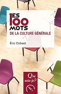 Téléchargez le livre :  Les 100 mots de la culture générale