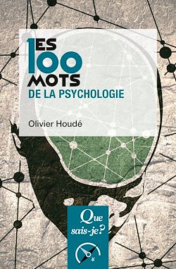 Télécharger le livre :  Les 100 mots de la psychologie
