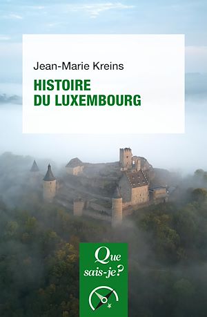 Histoire du Luxembourg | Kreins, Jean-Marie. Auteur