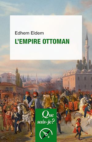 Téléchargez le livre :  L'Empire ottoman