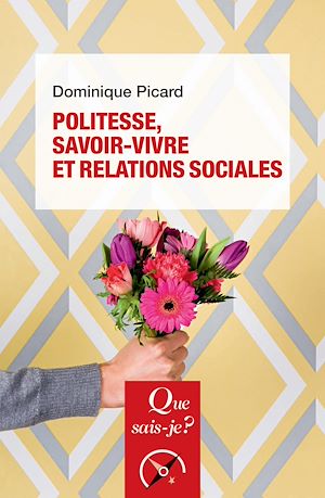 Téléchargez le livre :  Politesse, savoir-vivre et relations sociales
