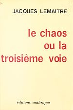 Télécharger le livre :  Le Chaos ou la Troisième voie