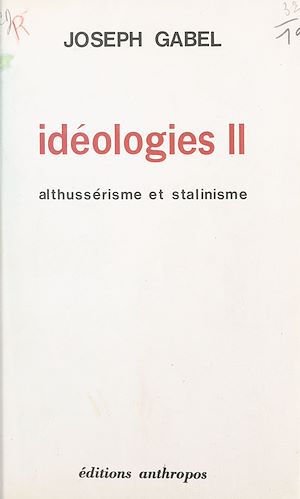 Téléchargez le livre :  Idéologies (2). Althussérisme et stalinisme