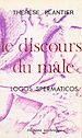 Télécharger le livre :  Le discours du mâle : logos spermaticos