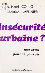 Télécharger le livre :  Insécurité urbaine ? Une arme pour le pouvoir