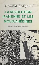 Télécharger le livre :  La Révolution iranienne et les Moudjahédines