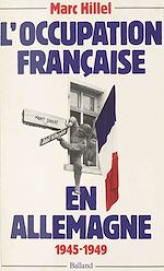 Download this eBook L'occupation française en Allemagne, 1945-1949