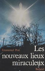 Download this eBook Les nouveaux lieux miraculeux