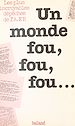 Télécharger le livre :  Un monde fou, fou, fou : Les plus incroyables dépêches de l'Agence France Presse