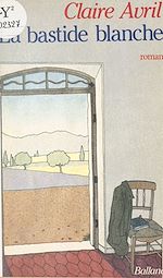 Download this eBook La bastide blanche