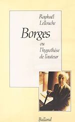Download this eBook Borges ou l'Hypothèse de l'auteur