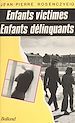 Télécharger le livre :  Enfants victimes, enfants délinquants