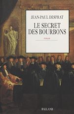 Download this eBook Le Secret des Bourbons : novembre 1703-avril 1704
