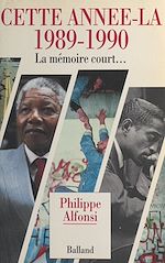 Download this eBook Cette année-là (1989-1990) : La mémoire court