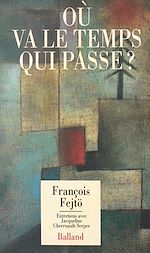 Download this eBook Où va le temps qui passe ? Entretiens avec Jacqueline Cherruault-Serper