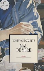 Download this eBook Mal de mère
