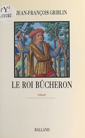 Download the eBook: Le roi bûcheron