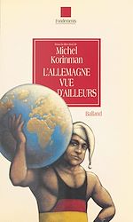 Download this eBook L'Allemagne vue d'ailleurs