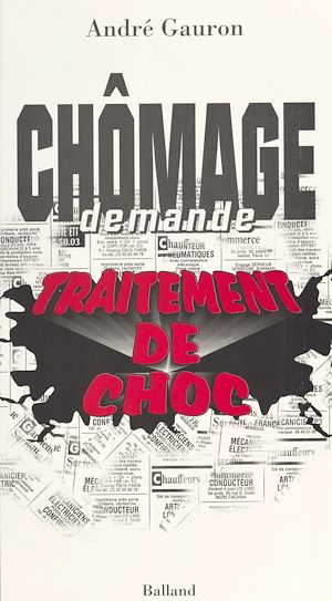 Téléchargez le livre :  Chômage demande traitement de choc