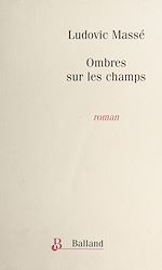 Download this eBook Ombres sur les champs