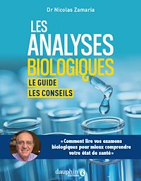 Téléchargez le livre :  Les analyses biologiques : Le guide. Les conseils