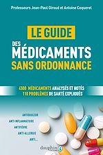 Télécharger le livre :  Le guide des médicaments sans ordonnance. Je choisis un médicament efficace et bien toléré. le guide