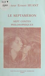 Télécharger le livre :  Le Septaméron : Sept contes philosophiques