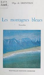 Télécharger le livre :  Les montagnes bleues