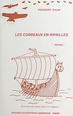 Télécharger le livre :  Les corbeaux en ripailles (De la fureur des Vikings, délivre-nous Seigneur !)