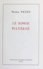 Télécharger le livre :  Le songe pulvérisé