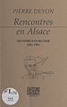 Télécharger le livre :  Rencontres en Alsace : les souvenirs d'un recteur, 1981-1991