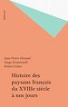 Télécharger le livre :  Histoire des paysans français du XVIIIe siècle à nos jours