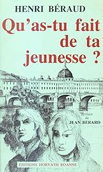 Télécharger le livre :  Qu'as-tu fait de ta jeunesse ?