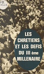 Télécharger le livre :  Les chrétiens et les défis du IIIe millénaire