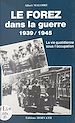 Télécharger le livre :  Le Forez dans la guerre