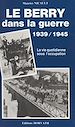 Télécharger le livre :  Le Berry dans la guerre, 1939-1945