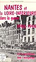 Télécharger le livre :  Nantes et la Loire inférieure dans la guerre