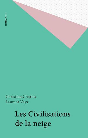 Téléchargez le livre :  Les Civilisations de la neige