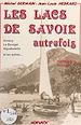 Télécharger le livre :  Les lacs de Savoie autrefois : Annecy, Le Bourget, Aiguebelette et les autres...